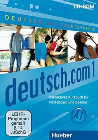 Deutsch.com 1: Interaktives Kursbuch CD-ROM - Sara Vicente,Lina Pilypaityt,Anta Kursiša,Erna Szakály