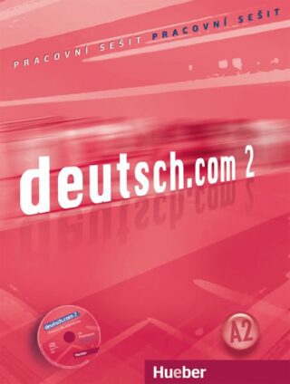 Deutsch.com 2: Arbeitsbuch Tschechisch mit Audio-CD zum AB - Anna Breitsameter,Sara Vicente,Carmen Cristache,Lina Pilypaityt