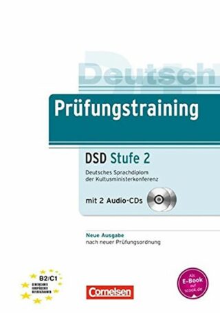 Deutsch Prüfungstraining DSD Stufe 2: Deutsches Sprachdiplom der Kultusministerkonferenz, Übungsbuch mit 2 Audio-CDs (B2/C1) - Weigmann Jürgen