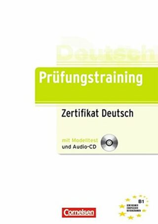 Deutsch Prüfungstraining: Zertifikat Deutsch B1 mit Modelltest mit Audio CD - Dieter Maenner