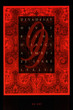 Devadesát devět básní o lásce a smrti ze staré Itálie - Jan Vladislav