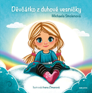 Děvčátko z duhové vesničky - Michaela Smolenová