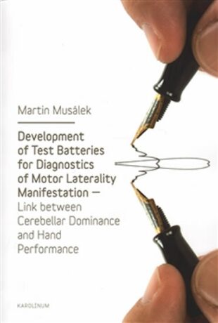 Development of Test Baterries for Diagnostics of Motor Laterality Manifestation - Martin Musálek