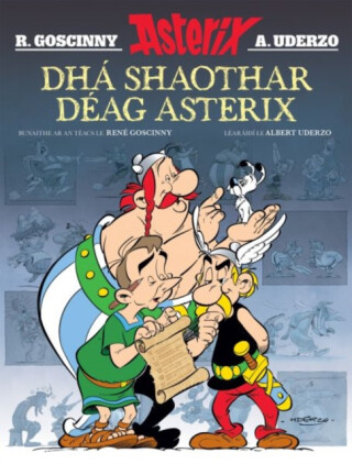 Dha Shaothar Deag Asterix ( Leabhair Mhaisithe Asterix / Asterix Illustrated Albums in Irish) - Albert Uderzo
