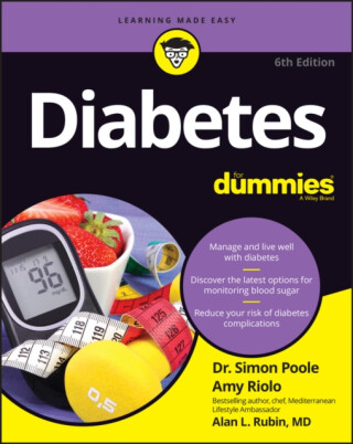 Diabetes For Dummies, 6th Edition - Amy Riolo,Simon Poole,Alan L. Rubin