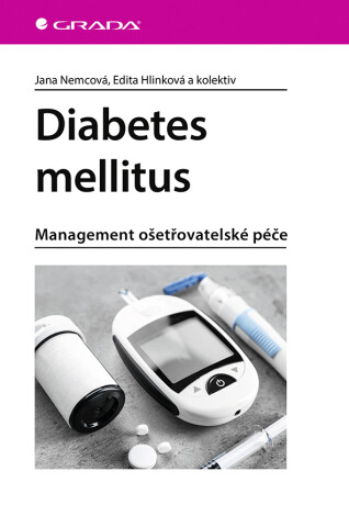 Diabetes mellitus - Edita Hlinková,Jana Nemcová,kolektiv autorů