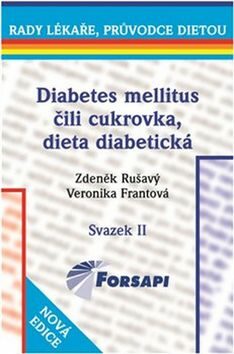 Diabetes mellitus čili cukrovka, dieta diabetická - Zdeněk Rušavý,Frantová Veronika