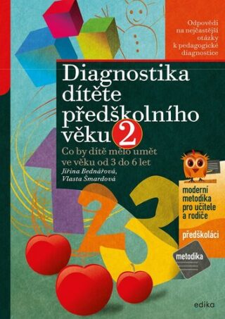 Diagnostika dítěte předškolního věku, 2. díl - Jiřina Bednářová,Vlasta Šmardová