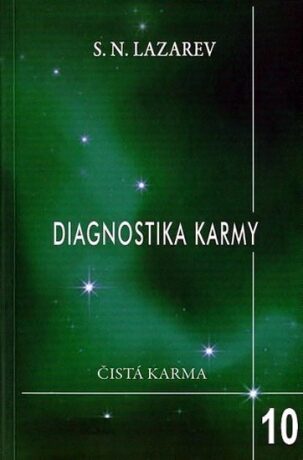 Diagnostika karmy 10 - Pokračování dialogu - Sergej N. Lazarev