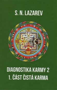 Diagnostika karmy 2 - 1. část - Sergej N. Lazarev