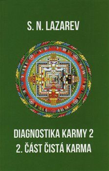 Diagnostika karmy 2 - 2. část - Sergej N. Lazarev