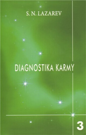 Diagnostika karmy 3 - Láska - Sergej N. Lazarev