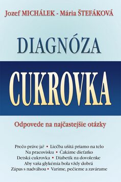 Diagnóza cukrovka - Mária Štefáková,Jozef Michálek