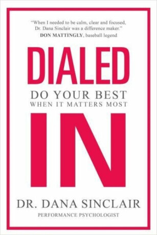 Dialed In - Dr. Dana Sinclair