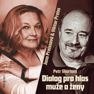 Dialog pro hlas muže a ženy - Petr Skarlant