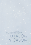 Dialóg s časom - Naďa Földváriová