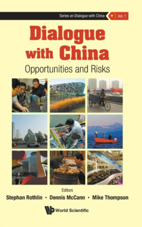 Dialogue With China: Opportunities And Risks - 