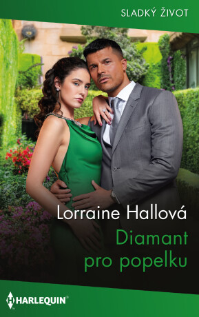 Diamant pro popelku - Lorraine Hallová
