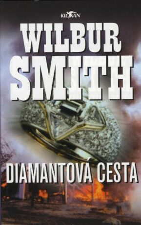 Diamantová cesta - Wilbur Smith