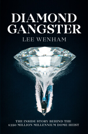 Diamond Gangster - Joseph Cusack,Lee Wenham