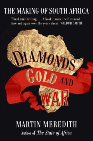 Diamonds, Gold and War - Meredith Martin
