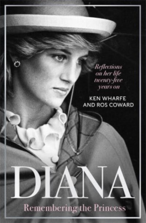 Diana - Remembering the Princess - Ken Wharfe,Ros Coward