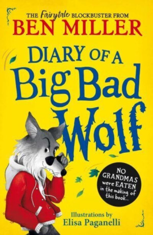 Diary of a Big Bad Wolf - Ben Miller