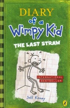 Diary of a Wimpy Kid 3: The Last Straw - Jeff Kinney