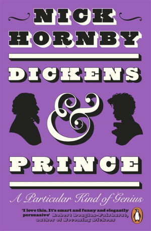 Dickens and Prince - Nick Hornby