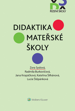 Didaktika mateřské školy -  Kolektiv autorů,Zora Syslová