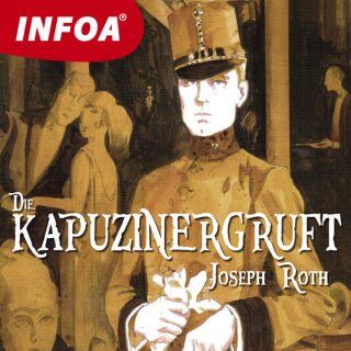 Die Kapuzinergruft - Joseph Roth