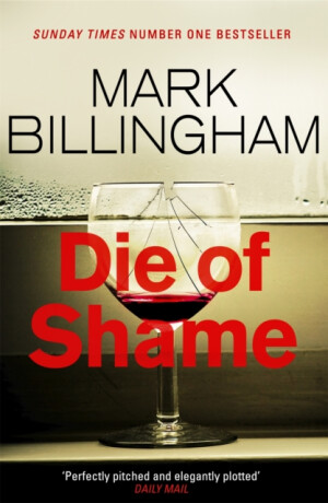 Die of Shame - Mark Billingham