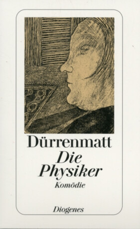 Die Physiker - Friedrich Dürrenmatt
