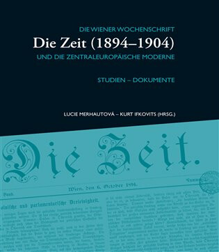 Die Zeit (1894-1904) II. - Lucie Merhautová,Kurt Ifkovits