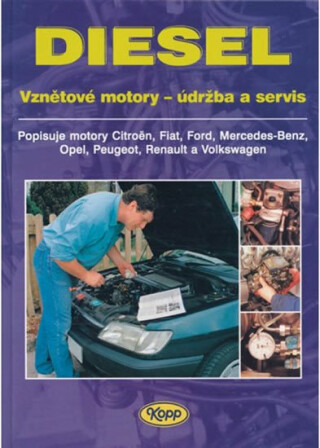 Diesel - Vznětové motory - údržba a servis - Christopher Rogers