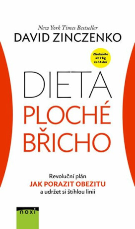 Dieta ploché břicho - Revoluční plán Jak porazit obezitu a udržet si štíhlou linii - David Zinczenko