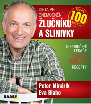 Dieta při onemocnění žlučníku a slinivky - Peter Minárik,Eva Blaho