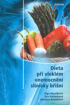 Dieta při vleklém onemocnění slinivky břišní - Olga Marečková,Eva Patlejchová,Markéta Hovorková