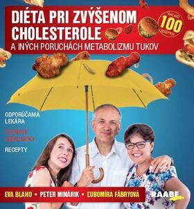 Diéta pri zvýšenom cholesterole a iných poruchách metabolizmu tukov - Peter Minárik,Ľubomíra Fábryová