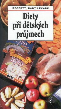 Diety při dětských průjmech - Jaroslav Hejzlar,Daniela Tůmová