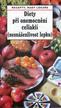 Diety při onemocnění celiakií (nesnášenlivost lepku) - Jaroslav Hejzlar,Oldřich Pozler
