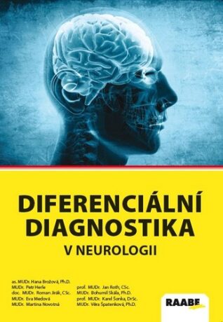 Diferenciální diagnostika v neurologii - Roman Jirák,Petr Herle,Hana Brožová