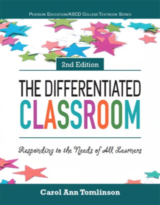 Differentiated Classroom, The - Carol Tomlinson,The ASCD