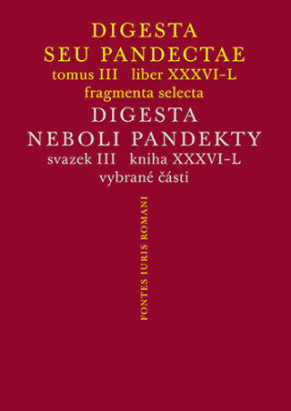 Digesta seu Pandectae III / Digesta neboli Pandekty III - Michal Skřejpek