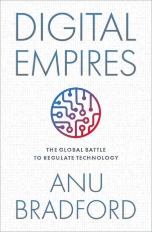 Digital Empires - Bradford Anu