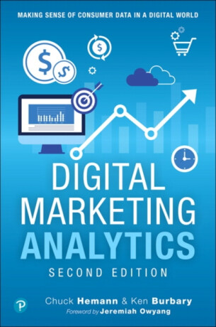 Digital Marketing Analytics - Chuck Hemann,Ken Burbary