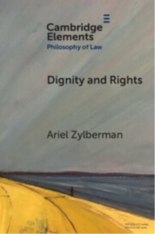 Dignity and Rights - Ariel  Zylberman