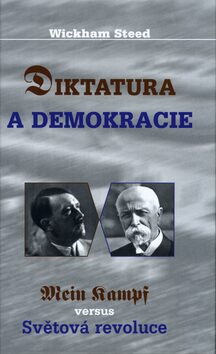 Diktatura a demokracie - Steed Wickham