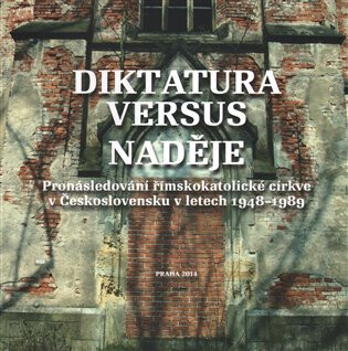 Diktatura versus naděje - kol.