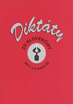 Diktáty zo slovenčiny pre 7. a 8. ročník ZŠ - Margita Svobodová
